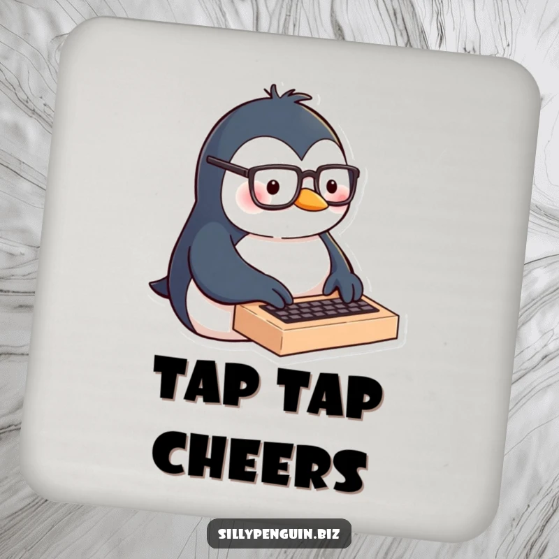 Funny drink coaster featuring a penguin wearing glasses, typing with enthusiasm on a miniature keyboard.
