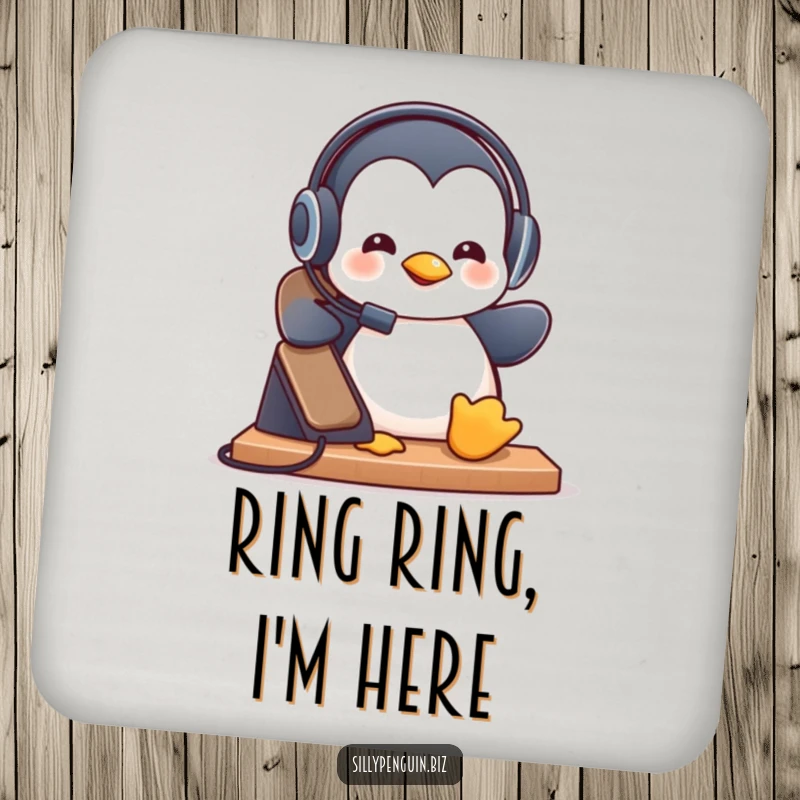 Funny Coaster: Penguin in Headset Answering Ringing Desk Phone, humorous and protective
