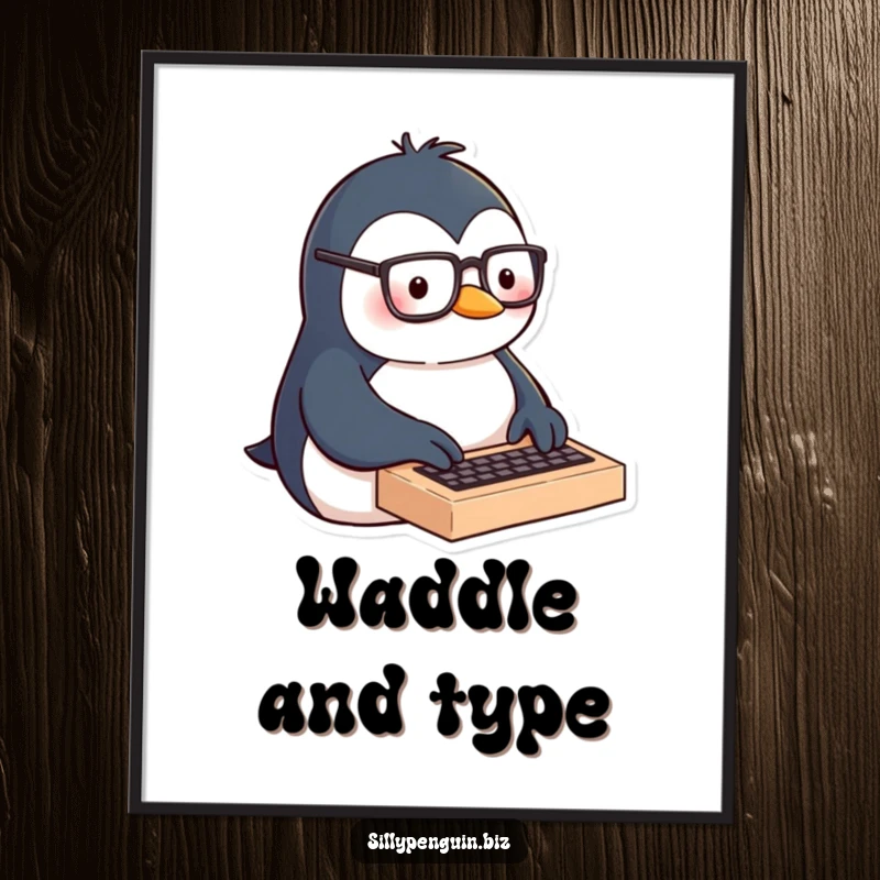 Funny poster featuring an intellectual penguin with glasses, typing with intense focus on a miniature keyboard.
