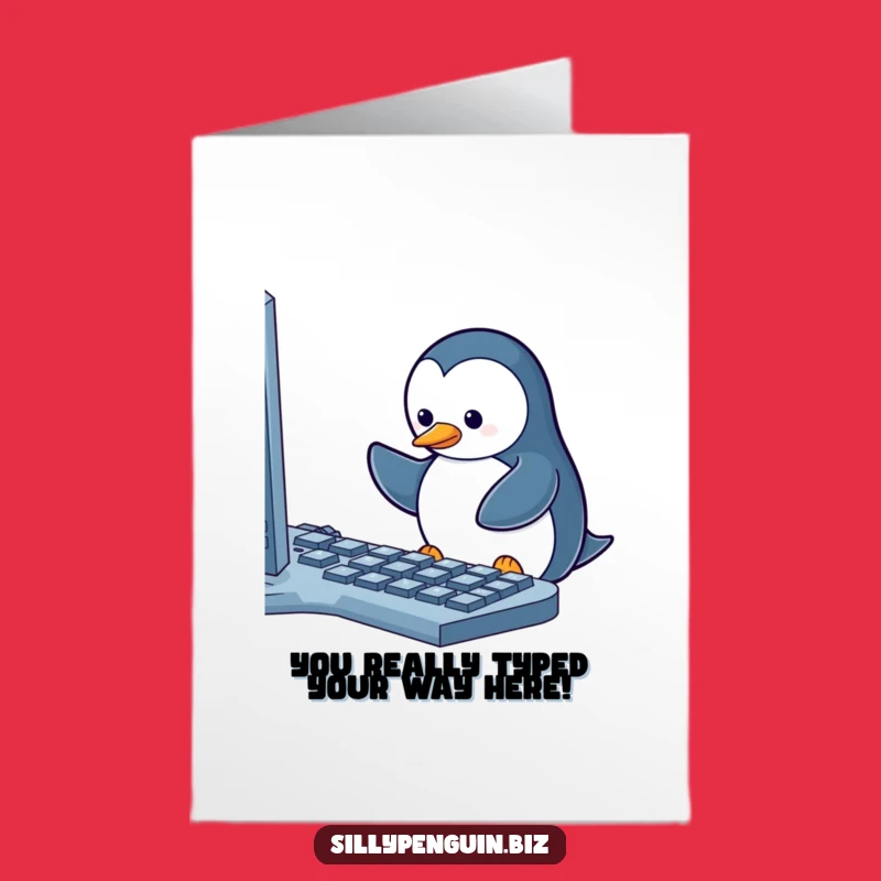 Free Printable Penguin Typing Card: Funny Congratulations Downloadable Gift for Achievers